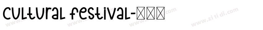 cultural festival字体转换